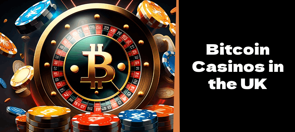 Bitcoin Casino UK