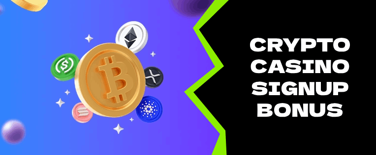 Crypto Casino Sign-Up Bonus