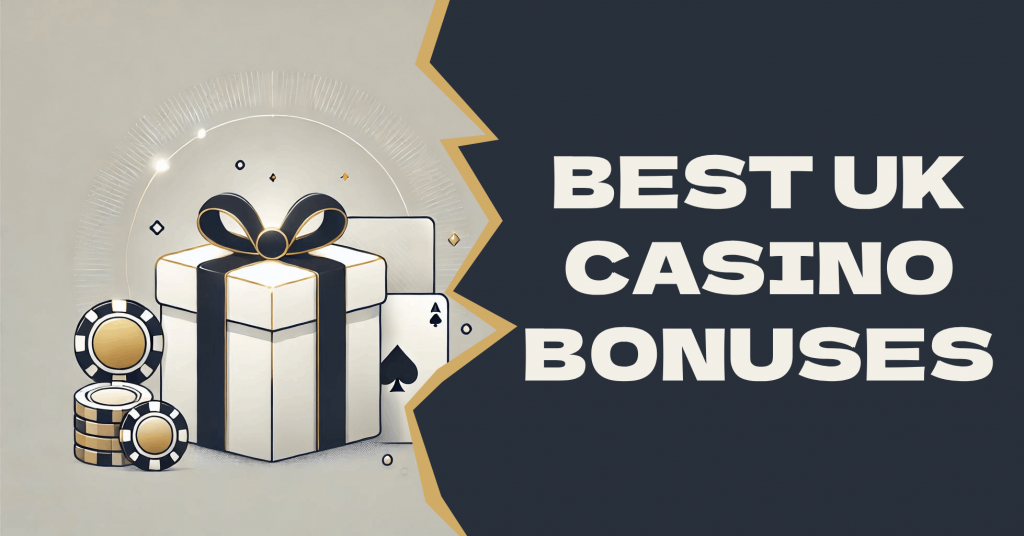 Best UK Casino Online Bonuses