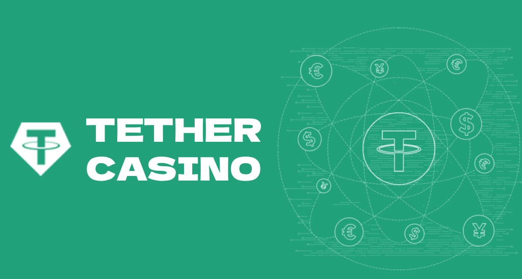 Tether Casinos