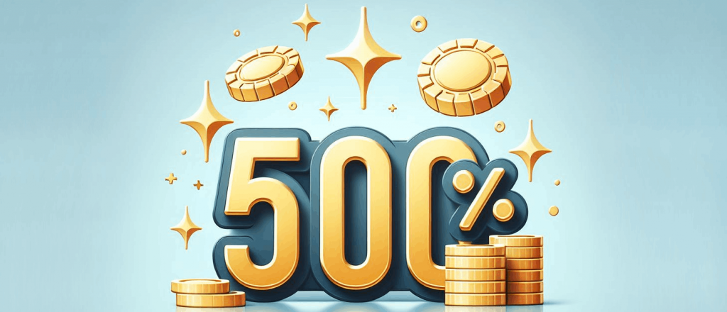 500% Deposit Bonuses